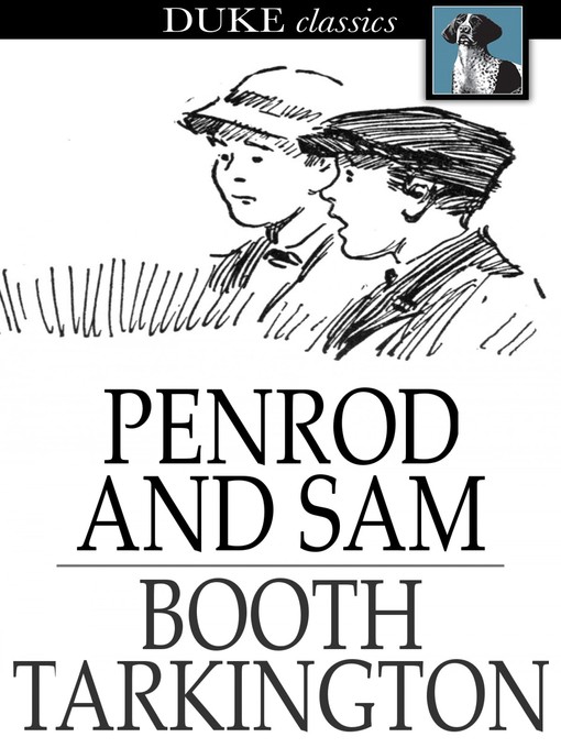 Title details for Penrod and Sam by Booth Tarkington - Wait list